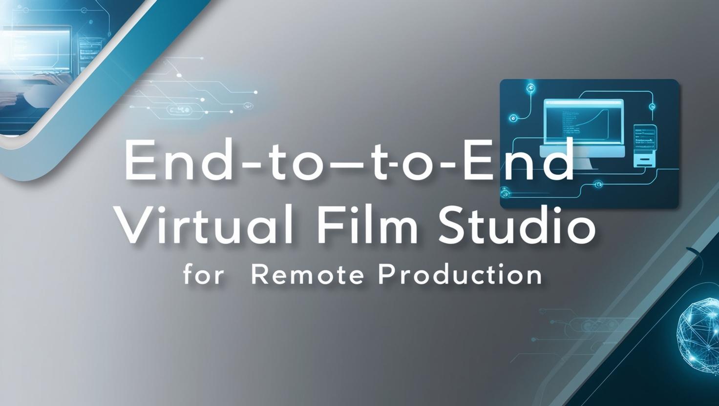 End-to-End Virtual Film Studio for Remote Production